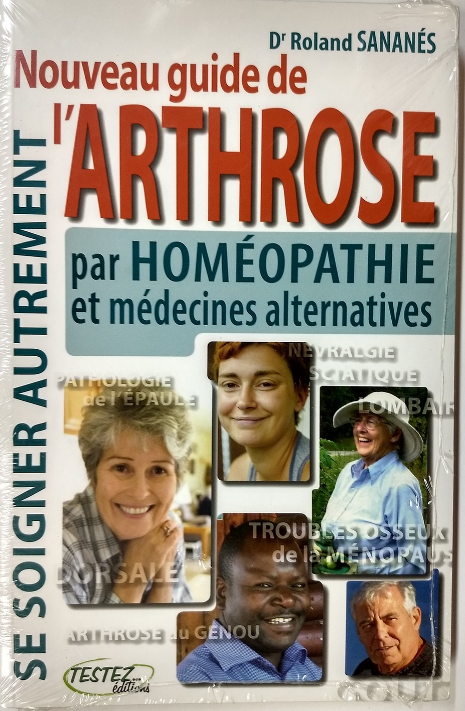 R. Sananes Guide De L'arthrose - Homéo Edit. Marco Pietteur