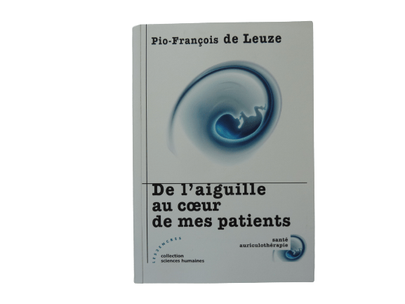 P.f. De Leuze De L'aiguille Au Coeur De Mes Patients Edit. Les 2 Encres