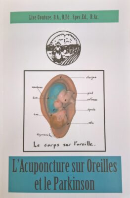 L’acupuncture Sur Oreille Et Parkinson - Lise Couture