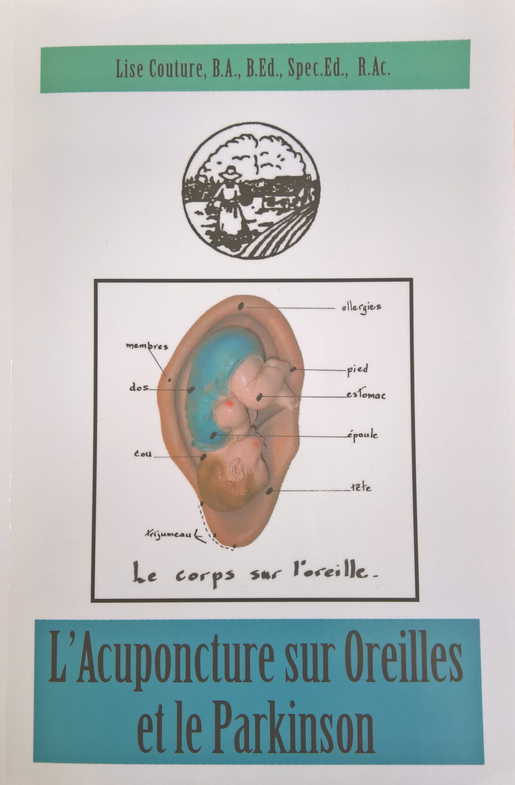 L’acupuncture Sur Oreille Et Parkinson - Lise Couture
