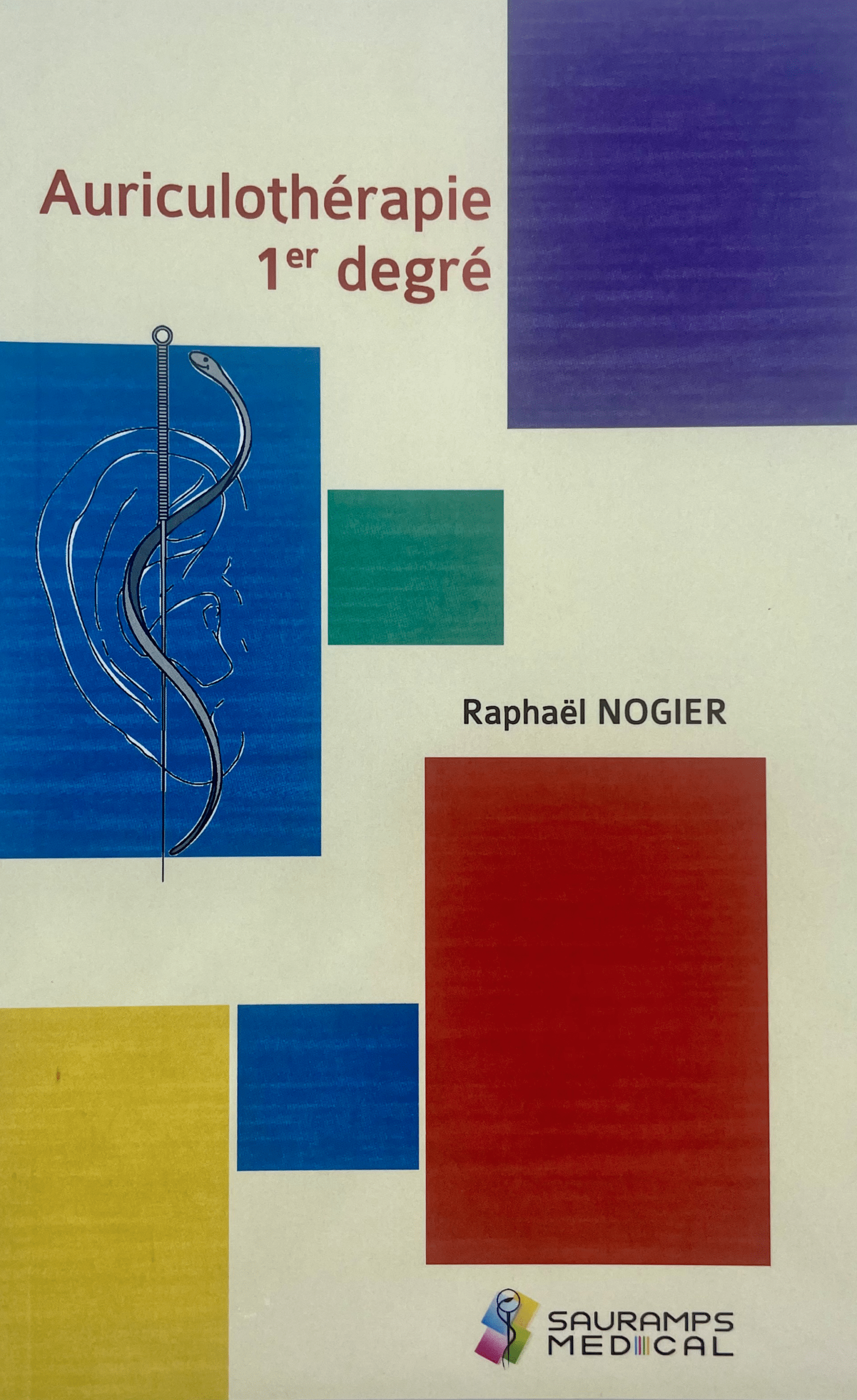 R. Nogier Auriculothérapie 1Er Degré Edit. Sauramps Medical