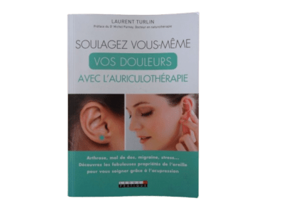 L. Turlin - Soulagez Vous-Même Vos Douleurs Avec L'auriculothérapie - Ed. Leduc