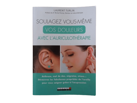L. Turlin - Soulagez Vous-Même Vos Douleurs Avec L'auriculothérapie - Ed. Leduc